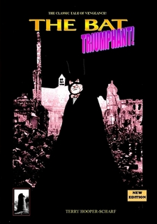 THE BAT TRIUMPHANT!